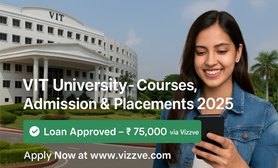 VIT University – Courses, Campuses, Rankings & Admission Guide 2025